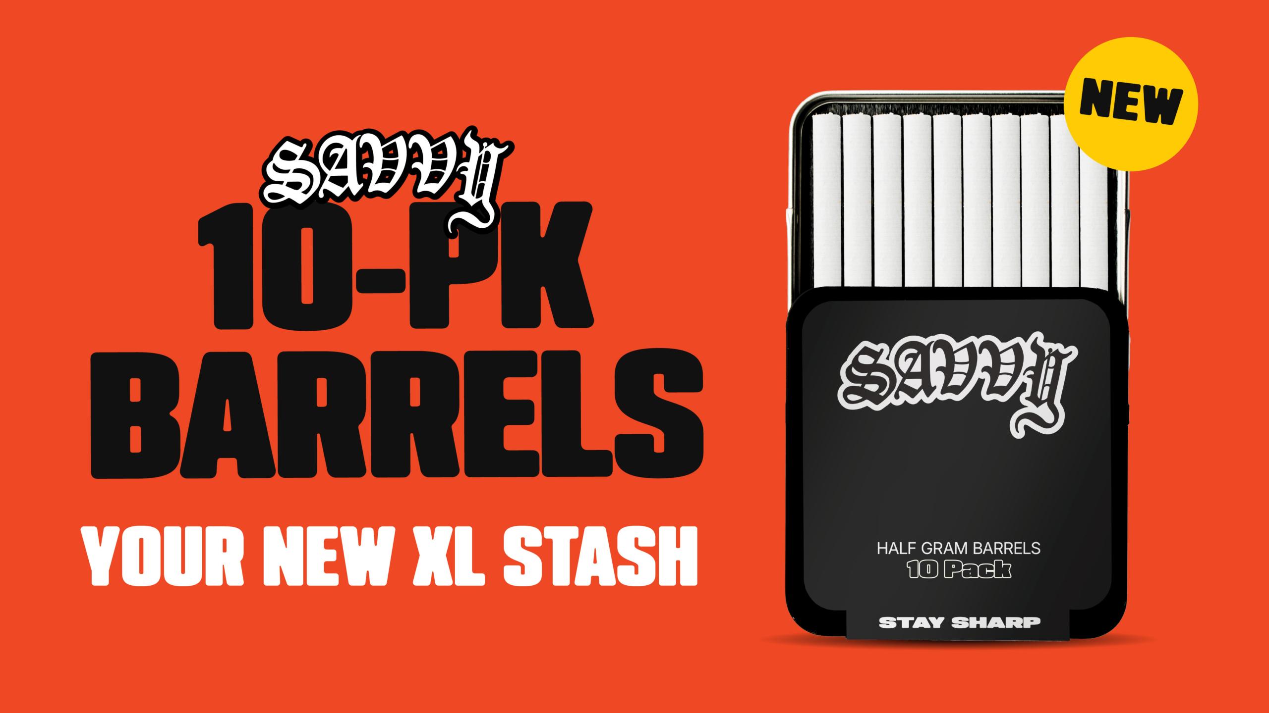 Savvy 10 Pack Barrels